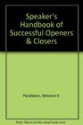 Speaker's Handbook of Successful Openers  Closers