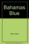 Bahamas Blue