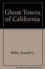 Ghost Towns of California