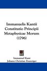 Immanuelis Kantii Constitutio Principii Metaphysicae Morum