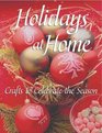 Holidays at Home: Crafts to Celebrate the Season