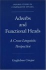 Adverbs and Functional Heads A CrossLinguistic Perspective