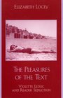 The Pleasures of the Text Violette Leduc and Reader Seduction  Violette Leduc and Reader Seduction