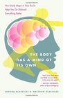 The Body Has a Mind of Its Own How Body Maps in Your Brain Help You Do  Everything Better