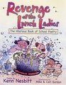 Revenge of the Lunch Ladies The Hilarious Book of School Poetry