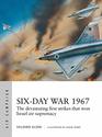 SixDay War 1967 The devastating first strikes that won Israel air supremacy
