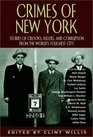Crimes of New York Stories of Crooks Killers and Corruption from the World's Toughest City