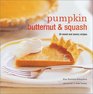 Pumpkin Butternut  Squash 30 Sweet and Savory Recipes