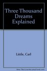 Three Thousand Dreams Explained