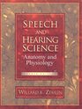 Speech and Hearing Science Anatomy and Physiology