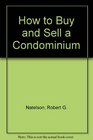 How to Buy and Sell a Condominium