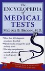 The Encyclopedia of Medical Tests More than 435 Diagnostic Procedures Described