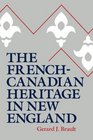 Frenchcanadian Heritage In New England
