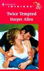 Twice Tempted (Harlequin Intrigue, No 547)
