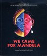 We Came for Mandela