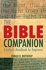 The Bible Companion A Catholic Handbook for Beginners