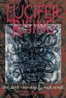 Lucifer Rising A Book of Sin Devil Worship  Rock'n'Roll