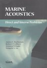 Marine Acoustics Direct and Inverse Problems