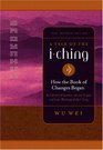 A Tale of the I Ching How the Book of Changes Began