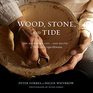 Wood Stone and Tide The Handmade Life  and Death  of William Coperthwaite