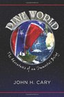 Dixie World The Adventures of an Immortal Being