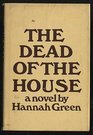 The Dead of the House A Novel