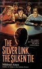 The Silver Link the Silken Tie