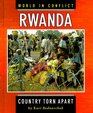 Rwanda A Country Torn Apart