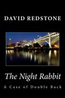 The Night Rabbit A Case Of Double Back