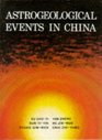 Astrogeological Events in China A Project Supported by the National Natural Science Foundation of China