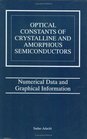 Optical Constants of Crystalline and Amorphous Semiconductors Numerical Data and Graphical Information