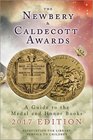 The Newbery and Caldecott Awards: A Guide to the Medal and Honor Books, 2017 Edition