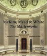 McKim Mead  White  The Masterworks