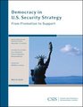 Democracy in US Security Strategy From Promotion to Support