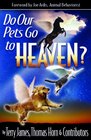 Do Our Pets Go to Heaven