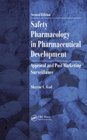 Safety Pharmacology in Pharmaceutical Development Approval and Post Marketing Surveillance Second Edition