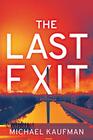 The Last Exit A Novel