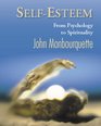 SelfEsteem From Pyschology to Spirituality