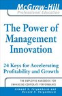The Power of Management Innovation 24 Keys for Accelerating Profitability and Growth