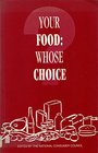 Your Food Whose Choice