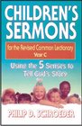 Children's Sermons for the Revised Common Lectionary Year C Using the 5 Senses to Tell God's Story