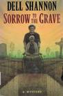 Sorrow to the Grave A Novel