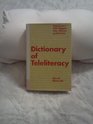 Dictionary of Teleliteracy Television's 500 Biggest Hits Misses and Events