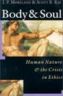 Body  Soul: Human Nature  the Crisis in Ethics