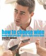 HOW TO CHOOSE WINE