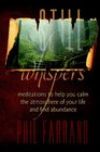 Still Whispers Meditations To Help You Calm The Atmosphere Of Your Life And Find Abundance