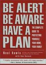 Be Alert Be Aware Have a Plan The Complete Guide to Personal Security