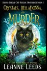 Crystals Belladonna and Murder A Cozy Magic Midlife Mystery