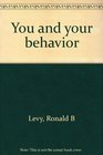 You and your behavior