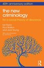 The New Criminology For a Social Theory of Deviance
